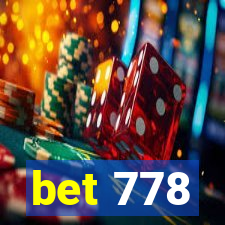 bet 778